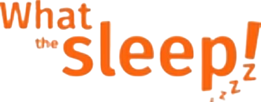 What the Sleep!